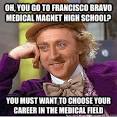 oh you go to francisco bravo medical magnet high school yo - Creepy Wonka - 3okcg3