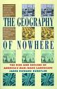 The Geography of Nowhere: The Rise and Decline of America's Man ...