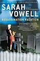 Assassination Vacation - Wikipedia, the free encyclopedia