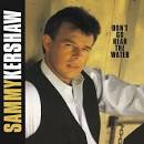 Sammy Kershaw Don't Go Near The Water Album Cover, Sammy Kershaw ...