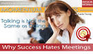 Posted by Carla Young on September 5, 2011 · Leave a Comment - MOMentum-Monday-Talking-is-Not-the-Same-as-Doing-Why-Success-Hates-Meetings-banner