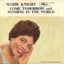 45cat - Marie Knight - Come Tomorrow / Nothing In The World - OKeh - USA - 4-7141 - marie-knight-come-tomorrow-okeh