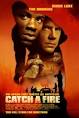 Catch a Fire (2006) - IMDb
