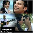 Check out the video, Tu Meri Jaan, the main title track for Tariq Khan's ... - tariqkhanvideo