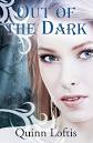 Out Of The Dark (The Grey Wolves, #4) by Quinn Loftis - Reviews, Discussion, ... - 13489518
