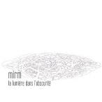 Electronic Music 411   mirm   la lumi  re dans l