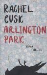 Buchkritik -- Rachel Cusk -- Arlington Park