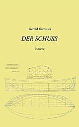 Gerold Kamsties - Der Schuss : Autorenportrait BoD - Books on Demand