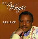 Kelly Wright: Believe - 0660662605724