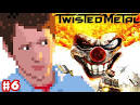Twisted Metal - Part 6 - The