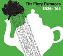 The Fiery Furnaces - Bitter Tea - Reviews &amp; Ratings