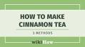 cinnamon tea from www.wikihow.com