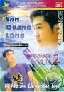 Boi Qua Tin Loi The 2 - The Best Of Van Quang Long. - BOI_QUA_TIN_LOI