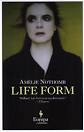 Amélie Nothomb: Life Form « The Mookse and the Gripes - Life-Form