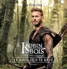 D��couvrez le nouveau clip de �� Robin des bois �� avec M.Pokora �� Le.
