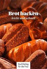 Rezension: “Brot backen – leicht und schnell” von Carola Ruff ...