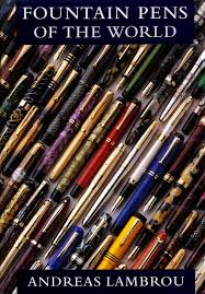 The success of Fountain Pens Vintage and Modern throughout the world encouraged the author, Andreas Lambrou, ... - FPOW001
