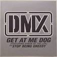 Time 4 Sum Aksion: DMX - Get At Me Dog (CDS) 1998