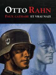 Mario Baudino: Otto Rahn - Faux cathare et vrai nazi