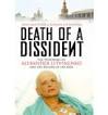 Death of a Dissident: The Poisoning of Alexander Litvinenko and ...