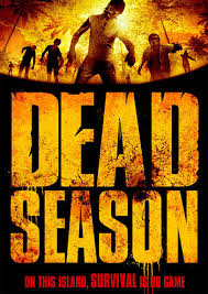 Dead Season (2012) Images?q=tbn:ANd9GcQSTfaZTUOSpXVFfTRQHsCejSLf3TvaDqfwstW7p398J5ED9u1M