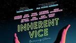 Sneak Preview: INHERENT VICE �� Bright Lights