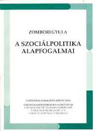 Zombori Gyula: A szociálpolitika alapfogalmai | bookline - TN6_1111002355865