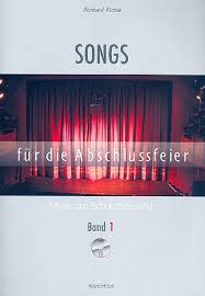 Reinhard Kossak - Songs für die Abschlussfeier Band 1 : AZ-