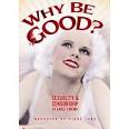 Why Be Good?: Sexuality 