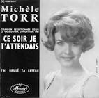 45cat - Michèle Torr - Ce Soir Je T'attendais / J'ai Brûlé Ta ... - michele-torr-ce-soir-je-tattendais-mercury-2