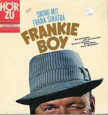 Albumcover Frank Sinatra - Frankie Boy - Swing mit Frank Sinatra Coveransicht: Frank Sinatra - Frankie Boy - Swing mit Frank Sinatra Frank Sinatra