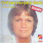 CLAUDE FRANCOIS C'EST POUR VOUS QUE JE CHANTE / LES ROSES LES ANGES ET - 114816924