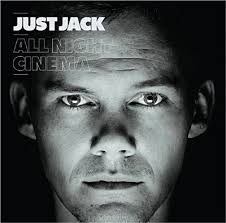  Just Jack – All Night Cinema