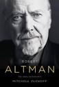 altmanbio.jpg. I've been reading Mitchell Zuckoff's "Robert Altman: The Oral
