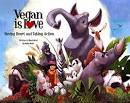 Controversial Childrens Book    Vegan Is Love    To Debut April 24th
