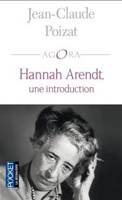 JEAN-CLAUDE POIZAT - Hannah Arendt, une introduction N. éd ... - 1394067-gf