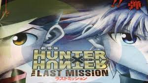 Hunter x Hunter 2: The Last Mission - 27 de Dezembro de 2013