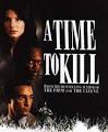 A Time To Kill