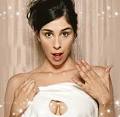 Sarah Silverman must have done
