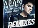 Adam Lambert Better Than I
