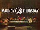 Maundy Thursday 2015 Quotes, Images, Wiki, Prayer, Money, Service.