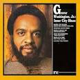 Milk Crate Breaks: GROVER WASHINGTON JR-INNER CITY BLUES