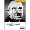 Karl Maria Wiligut le roi secret - relié - Stéphen Flowers - Livre ... - 9782910196738