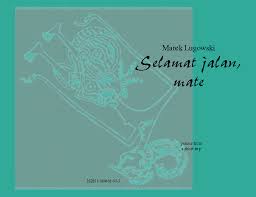 Selamat jalan, mate: poems from a short trip by Marek Lugowski - jalanCover