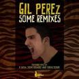 Gil Perez Some Remixes Tracklisting - large