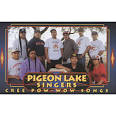 Pigeon Lake Singers - Cree Tribal Songs (
