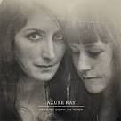 Azure Ray - Drawing Down The