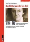 <b>Hans Coppi</b>, Sabine Kebir: Ilse Stöbe: Wieder im Amt. Eine <b>...</b> - Hans-Coppi-Sabine-Kebir-Ilse-Stoebe-Wieder-im-Amt-Eine-Widerstandskaempferin-in-der-Wilhelmstrasse