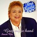 Tina Rosita Site - tina's_nieuwe_cd_singel_geef_mij_je_hand