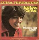 45cat - Luisa Fernandez - Lay Love On You / Make Me Feel Alright ... - luisa-fernandez-lay-love-on-you-warner-bros-2